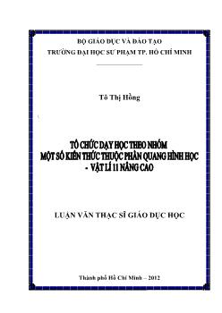 Luận văn Tổ chức dạy học theo nhóm một số kiến thức thuộc phần Quang hình học – Vật lí 11 nâng cao