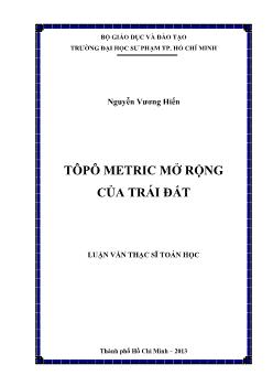 Luận văn Tôpô metric mở rộng của trái đất