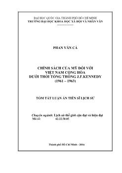 Tóm tắt Luận án Chính sách của Mỹ đối với Việt Nam Cộng hòa dưới thời tổng thống J.F. Kennedy (1961-1963)