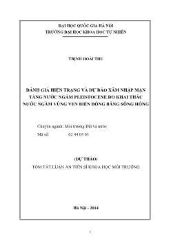 Tóm tắt Luận án Đánh giá hiện trạng và dự báo xâm nhập mặn tầng nước ngầm Pleistocene do khai thác nước ngầm vùng ven biển đồng bằng Sông Hồng