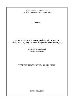 Tóm tắt Luận án Đánh giá tiềm năng khoáng sản Kaolin vùng bắc bộ Việt Nam và định hướng sử dụng