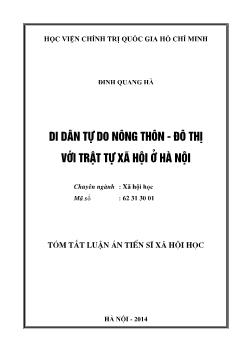 Tóm tắt Luận án Di dân tự do nông thôn - đô thị với trật tự xã hội ở Hà Nội