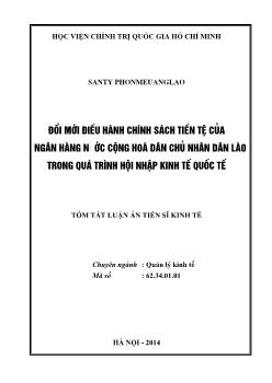 Tóm tắt Luận án Đổi mới điều hành chính sách tiền tệ của ngân hàng nước Cộng hoà dân chủ nhân dân Lào trong quá trình hội nhập kinh tế quốc tế