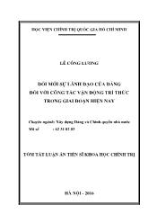 Tóm tắt Luận án Đổi mới sự lãnh đạo của Đảng đối với công tác vận động trí thức trong giai đoạn hiện nay