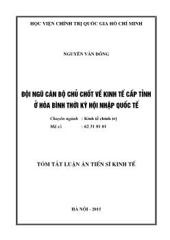 Tóm tắt Luận án Đội ngũ cán bộ chủ chốt về kinh tế cấp tỉnh ở Hòa Bình thời kỳ hội nhập quốc tế