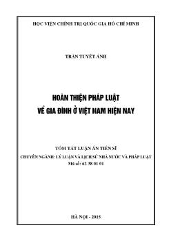 Tóm tắt Luận án Hoàn thiện pháp luật về gia đình ở Việt Nam hiện nay