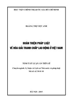 Tóm tắt Luận án Hoàn thiện pháp luật về hòa giải tranh chấp lao động ở Việt Nam