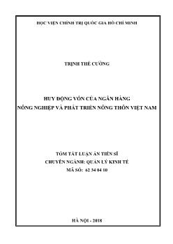 Tóm tắt Luận án Huy động vốn của ngân hàng nông nghiệp và phát triển nông thôn Việt Nam