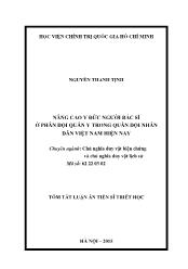 Tóm tắt Luận án Nâng cao y đức ngƣời bác sĩ ở phân đội quân y trong quân đội nhân dân Việt Nam hiện nay