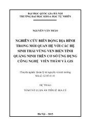 Tóm tắt Luận án Nghiên cứu biến động địa hình trong mối quan hệ với các hệ sinh thái vùng ven biển tỉnh Quảng Ninh trên cơ sở ứng dụng công nghệ viễn thám và gis