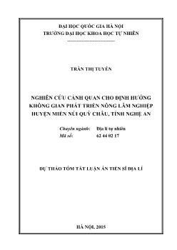 Tóm tắt Luận án Nghiên cứu cảnh quan cho định hướng không gian phát triển nông lâm nghiệp huyện miền núi Quỳ Châu, tỉnh Nghệ An