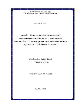 Tóm tắt Luận án Nghiên cứu đề xuất sử dụng bền vững một số loại hình sử dụng đất nông nghiệp phục vụ công tác quy hoạch sử dụng đất nông nghiệp tại huyện Tứ Kỳ, tỉnh Hải Dương