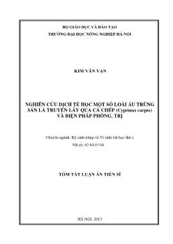 Tóm tắt Luận án Nghiên cứu dịch tế học một số loài ấu trùng sán lá truyền lây qua cá chép (Cyprinus carpio) và biện pháp phòng, trị