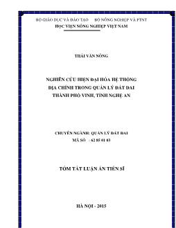 Tóm tắt Luận án Nghiên cứu hiện đại hóa hệ thống địa chính trong quản lý đất đai thành phố Vinh, tỉnh Nghệ An