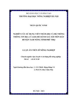 Tóm tắt Luận án Nghiên cứu sử dụng Viễn thám (RS) và Hệ thống thông tin địa lý (GIS) để đánh giá xói mòn đất huyện Tam Nông tỉnh Phú Thọ