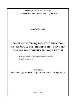 Tóm tắt Luận án Nghiên cứu ứng dụng một số phản ứng hạt nhân gây bởi chùm hạt tích điện trên máy gia tốc tĩnh điện trong phân tích