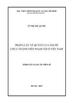 Tóm tắt Luận án Pháp luật về quyền của người chưa thành niên phạm tội ở Việt Nam