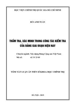 Tóm tắt Luận án Thẩm tra, xác minh trong công tác kiểm tra của Đảng giai đoạn hiện nay