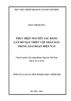 Tóm tắt Luận án Thực hiện nguyên tắc Đảng gắn bó mật thiết với nhân dân trong giai đoạn hiện nay