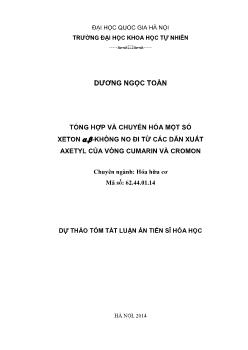 Tóm tắt Luận án Tổng hợp và chuyển hóa một số xeton α,β - Không no đi từ các dẫn xuất axetyl của vòng cumarin và cromon