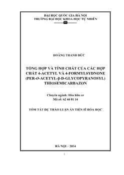 Tóm tắt Luận án Tổng hợp và tính chất của các hợp chất 4-Acetyl và 4-formylsydnone (per-O-acetyl-β-D-glycopyranosyl) thiosemicarbazon