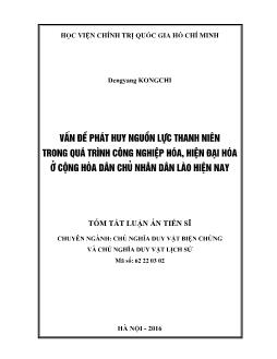 Tóm tắt Luận án Vấn đề phát huy nguồn lực thanh niên trong quá trình công nghiệp hóa, hiện đại hóa ở Cộng hòa dân chủ nhân dân Lào hiện nay