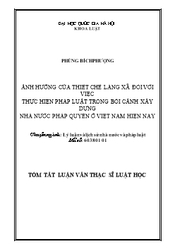 Tóm tắt Luận văn Ảnh hưởng của thiết chế làng xã đối với việc thực hiện pháp luật trong bối cảnh xây dựng nhà nước pháp quyền ở Việt Nam hiện nay