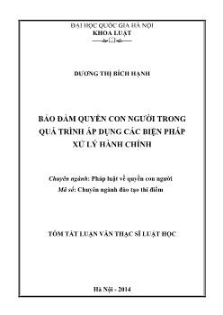 Tóm tắt Luận văn Bảo đảm quyền con người trong quá trình áp dụng các biện pháp xử lý hành chính