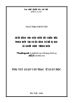 Tóm tắt Luận văn Chức năng của viện kiểm sát nhân dân trong điều tra vụ án hình sự mà bị can là người chưa thành niên