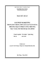 Tóm tắt Luận văn Giải pháp marketing trong huy động tiền gửi tại ngân hàng thương mại cổ phần công thương Việt Nam, chi nhánh Quảng Bình