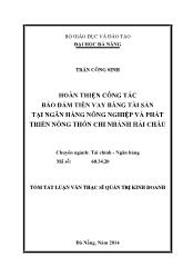 Tóm tắt Luận văn Hoàn thiện công tác bảo đảm tiền vay bằng tài sản tại Ngân hàng nông nghiệp và phát triển nông thôn chi nhánh Hải Châu
