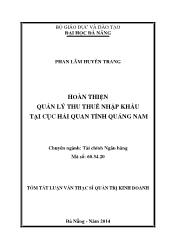 Tóm tắt Luận văn Hoàn thiện quản lý thu thuế nhập khẩu tại cục hải quan tỉnh Quảng Nam