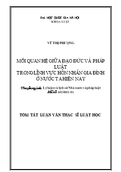 Tóm tắt Luận văn Mối quan hệ giữa đạo đức và pháp luật trong lĩnh vực hôn nhân gia đình ở nước ta hiện nay