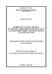 Tóm tắt Luận văn Nghiên cứu sử dụng tro bay từ nhà máy Nhiệt điện Duyên Hải gia cố cấp phối thiên nhiên làm móng đường tại tỉnh Trà Vinh