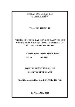 Tóm tắt Luận văn Nghiên cứu thúc đẩy động cơ làm việc của Cán bộ nhân viên tại Công ty TNHH TM DV Sài Gòn – Buôn Ma Thuột