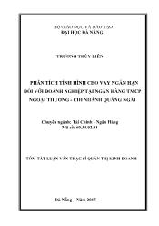 Tóm tắt Luận văn Phân tích tình hình cho vay ngắn hạn đối với doanh nghiệp tại ngân hàng tmcp ngoại thương - Chi nhánh Quảng Ngãi