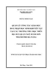 Tóm tắt Luận văn Quản lý công tác giáo dục hoà nhập học sinh khuyết tật tại các trường tiểu học trên địa bàn quận Ngũ Hành Sơn thành phố Đà Nẵng