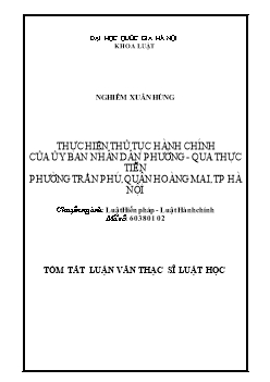 Tóm tắt Luận văn Thực hiện thủ tục hành chính của ủy ban nhân dân phường - Qua thực tiễn phường Trần Phú, quận Hoàng Mai, TP Hà Nội