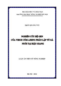 Luận án Nghiên cứu hệ gen của virus cúm A/H5N1 phân lập từ gà nuôi tại Hậu Giang