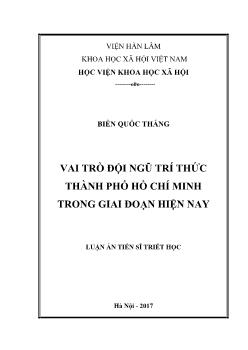 Luận án Vai trò đội ngũ trí thức thành phố Hồ Chí Minh trong giai đoạn hiện nay