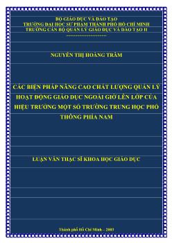 Luận văn Các biện pháp nâng cao chất lượng quản lý hoạt động giáo dục ngoài giờ lên lớp của hiệu trưởng một số trường trung học phổ thông phía nam