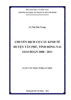 Luận văn Chuyển dịch cơ cấu kinh tế huyện Tân Phú, tỉnh Đồng Nai giai đoạn 2000 - 2011