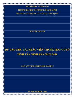 Luận văn Dự báo nhu cầu giáo viên trung học cơ sở tỉnh Tây Ninh đến năm 2010