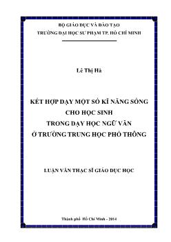 Luận văn Kết hợp dạy một số kĩ năng sống cho học sinh trong dạy học ngữ văn ở trường trung học phổ thông