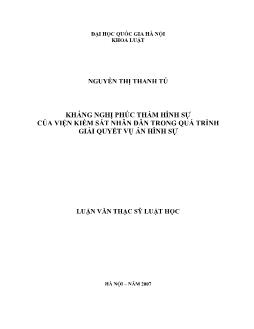 Luận văn Kháng nghị phúc thẩm hình sự của viện kiểm sát nhân dân trong quá trình giải quyết vụ án hình sự