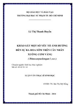 Luận văn Khảo sát một số yếu tố ảnh hưởng đến sự ra hoa sớm trên cây nhãn Xuồng cơm vàng (Dimocarpuslongan Lour.)