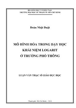 Luận văn Mô hình hóa trong dạy học khái niệm logarit ở trường phổ thông