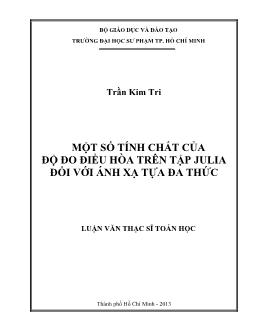 Luận văn Một số tính chất của độ đo điều hòa trên tập Julia đối với ánh xạ tựa đa thức