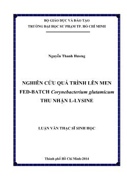 Luận văn Nghiên cứu quá trình lên men fed-batch Corynebacterium glutamicum thu nhận L-lysine