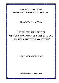 Luận văn Nghiên cứu tiểu thuyết “Tên của đóa hồng” của Umberto Eco nhìn từ lý thuyết giải cấu trúc